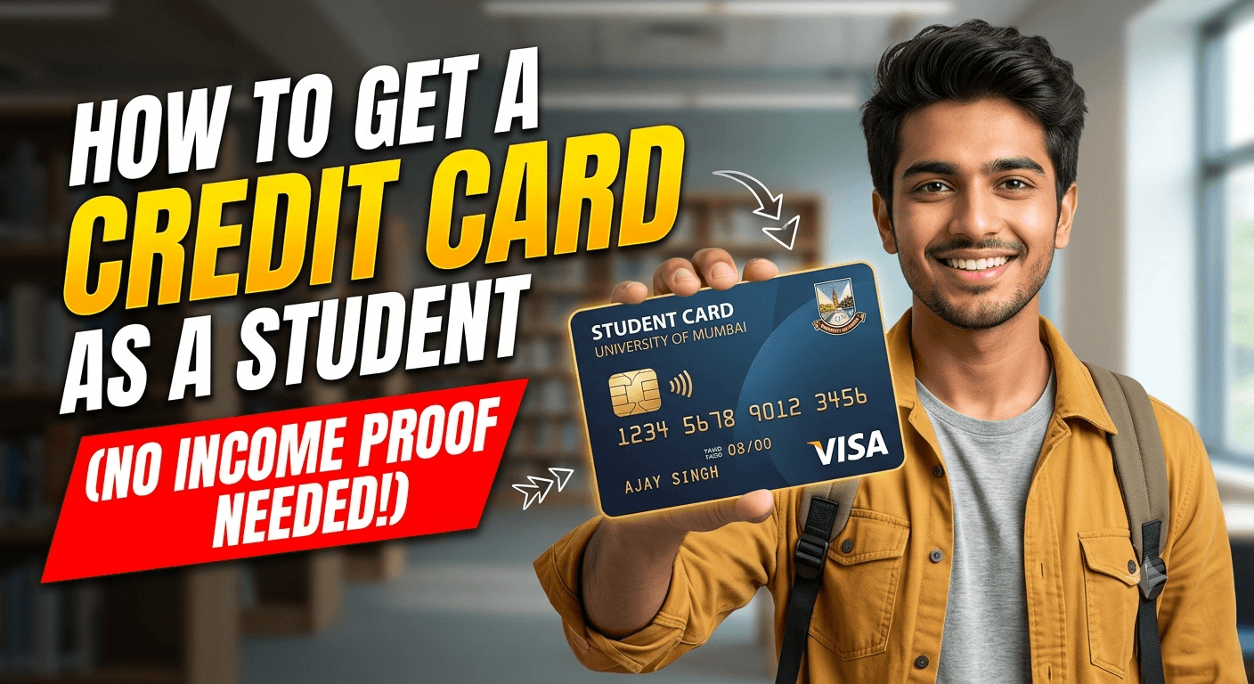 How to Get a Credit Card as a Student (No Income Proof Needed!)