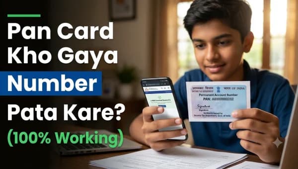 Pan Card Kho Gaya Hai Toh Number Kaise Pata Karein? (2026 Online Process)